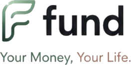 fund — Your Money, Your Life.